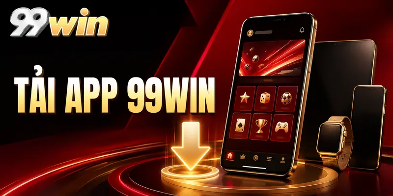 tải app 99WIN